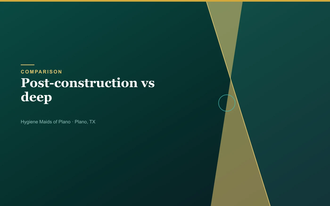 Post-construction cleaning vs deep cleaning
