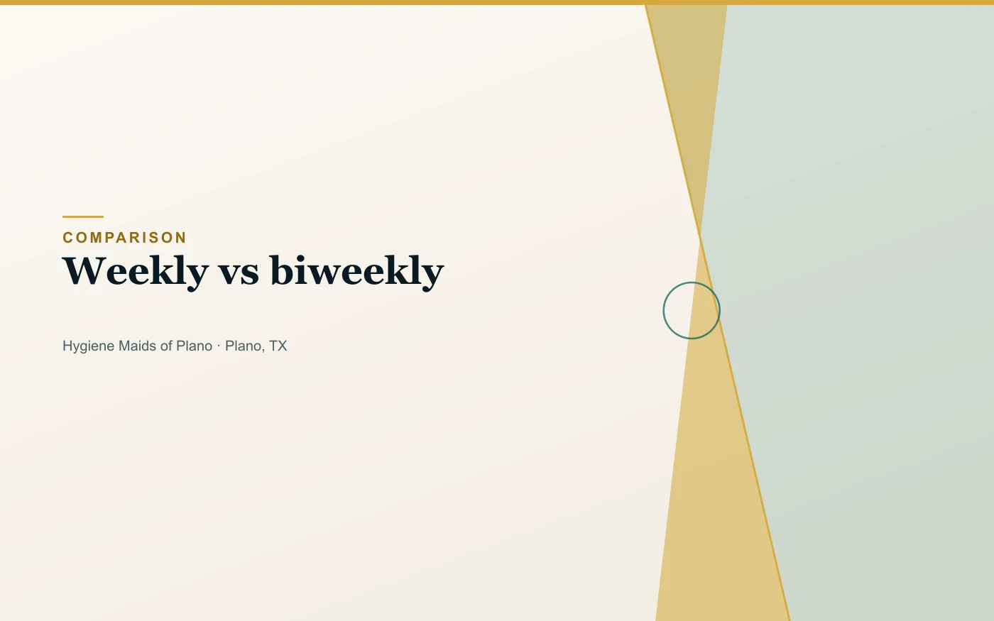 Weekly vs biweekly house cleaning